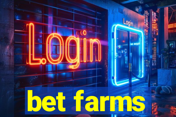 bet farms